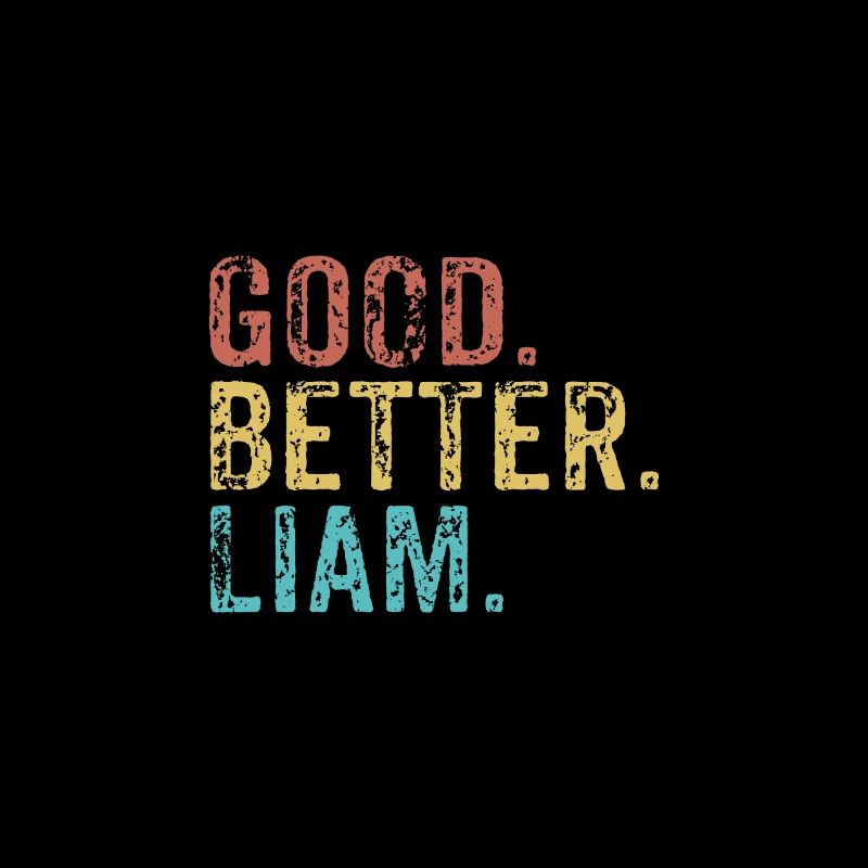 Good better liam