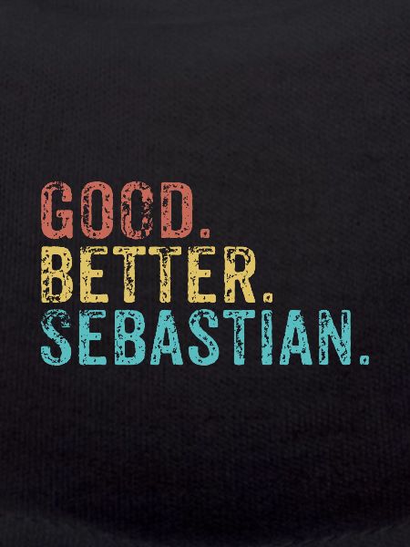 Good better Sebastian