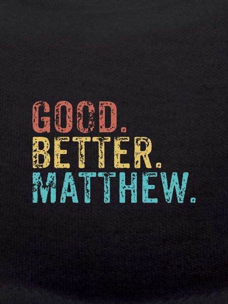 Good better Matthew