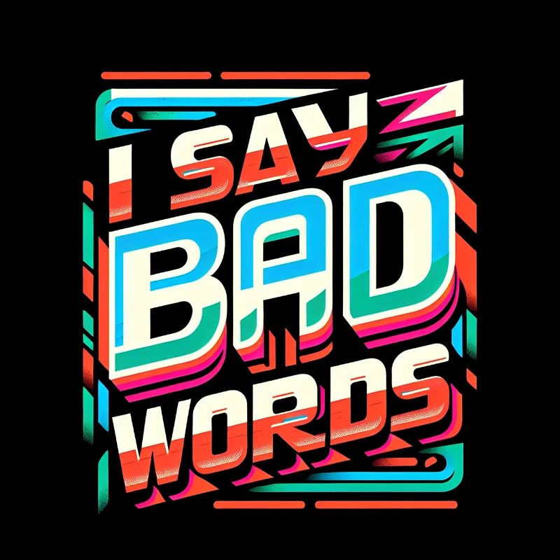 Je dis des gros mots 8