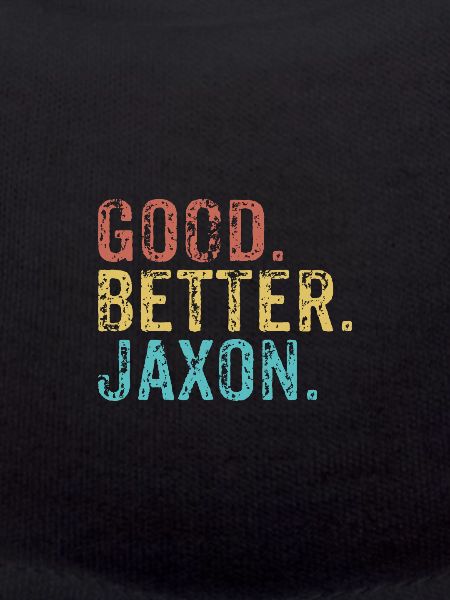 Good better Jaxon