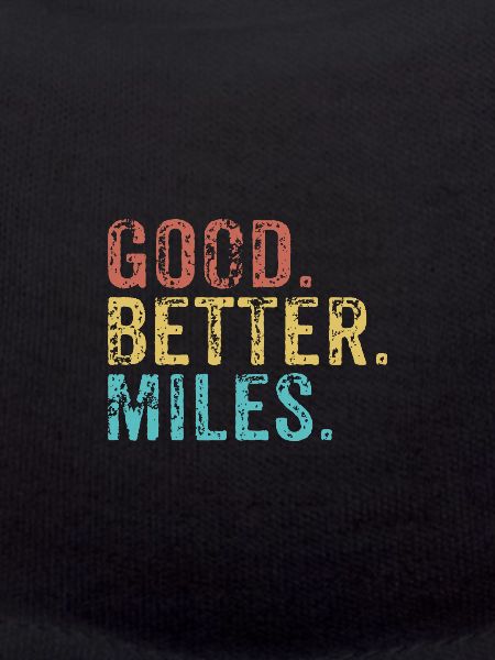 Good better Miles