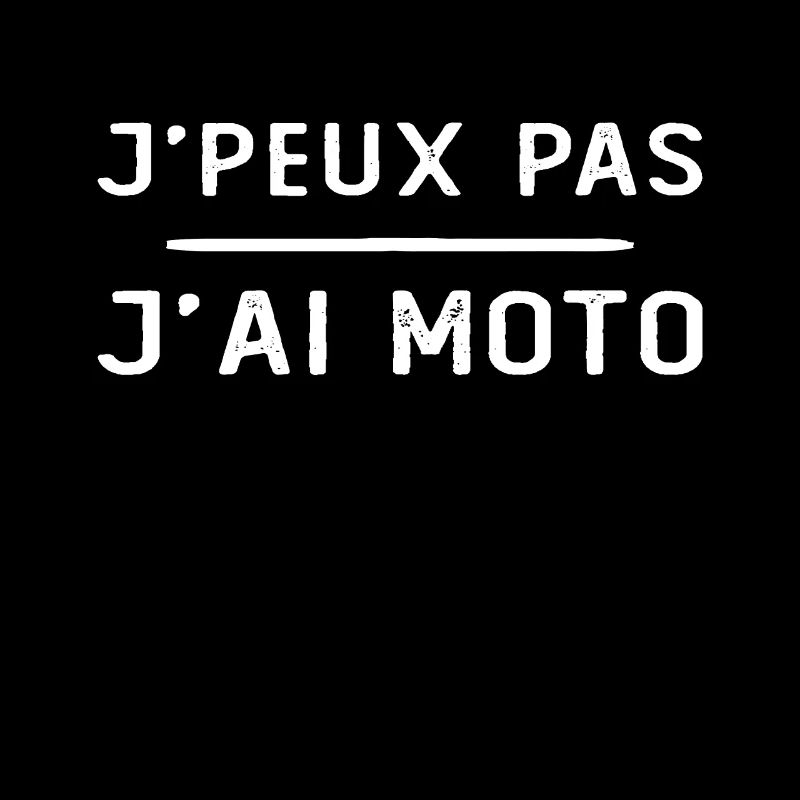 Je peux pas j ai moto