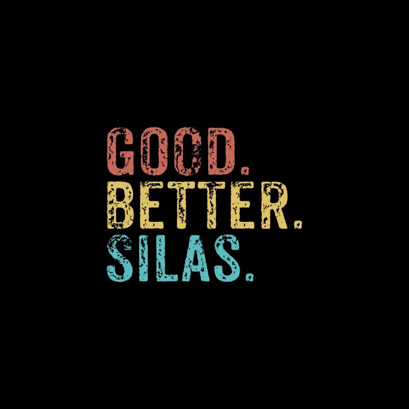 Good better Silas