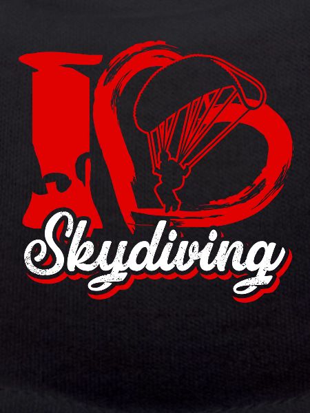 Skydiving I Love Skydiving