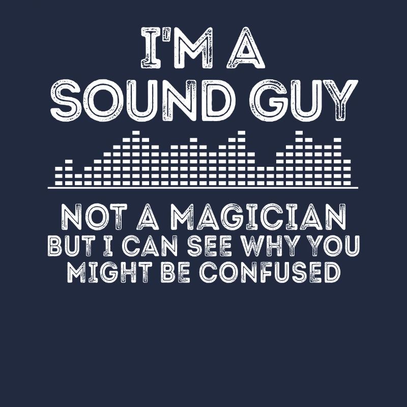 Sound Guy ist kein Zauberer