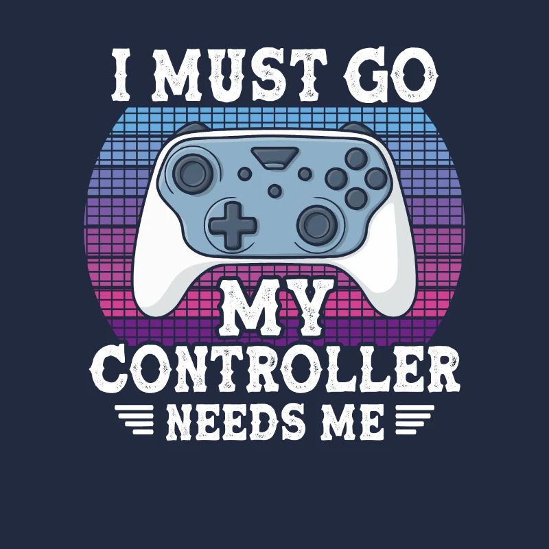 I Must Go My Controller Needs Me