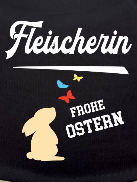Fleischerin Frohe Ostern Ostergeschenk Fleischerei