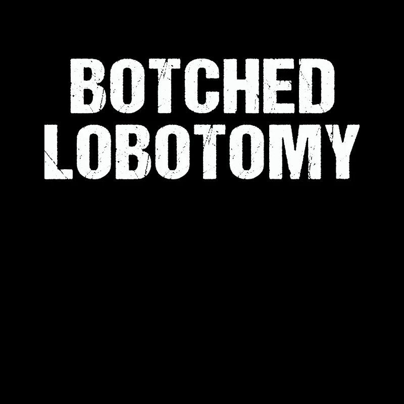 Botched lobotomy funny crazy girl