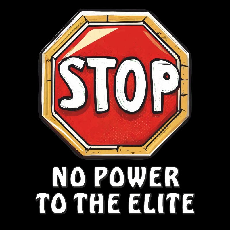 STOP, STOP, STOP, PAS DE POUVOIR POUR L’ÉLITE