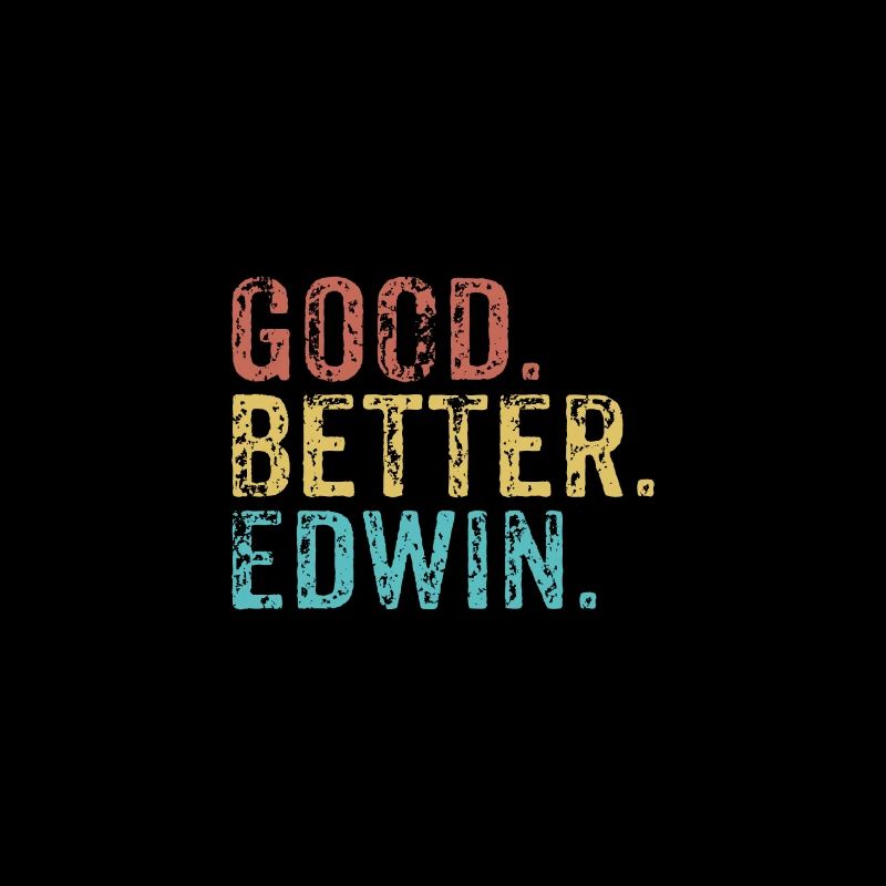 Cool guys are called edwin