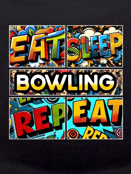 Eat sleep Bowling repeat