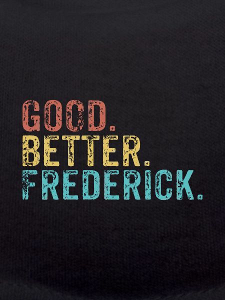 Good better Frederick