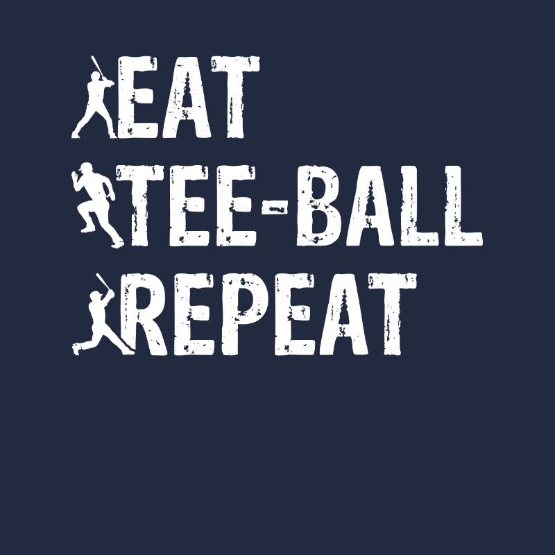 Tee-ball Player - Eat Tee-ball Repeat