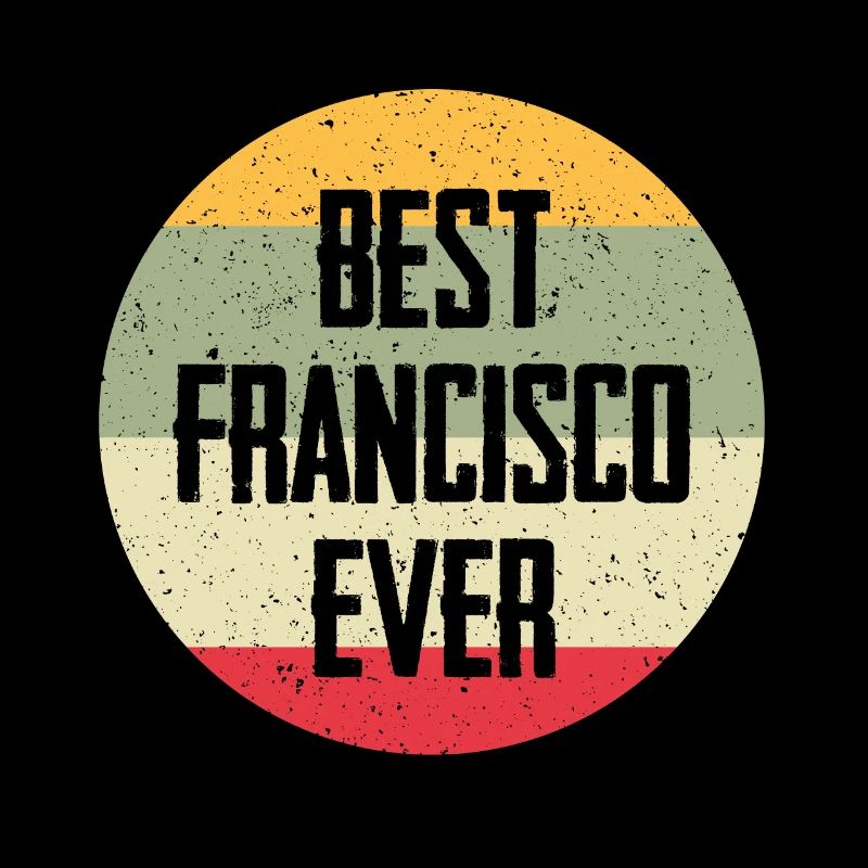 Best Francisco Ever