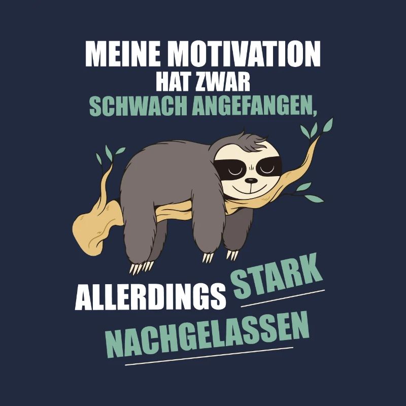My motivation started weak Sloth