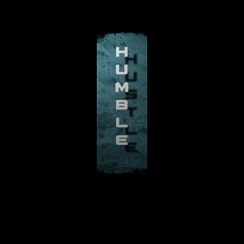 Ambitions subtiles : Humble Hustle