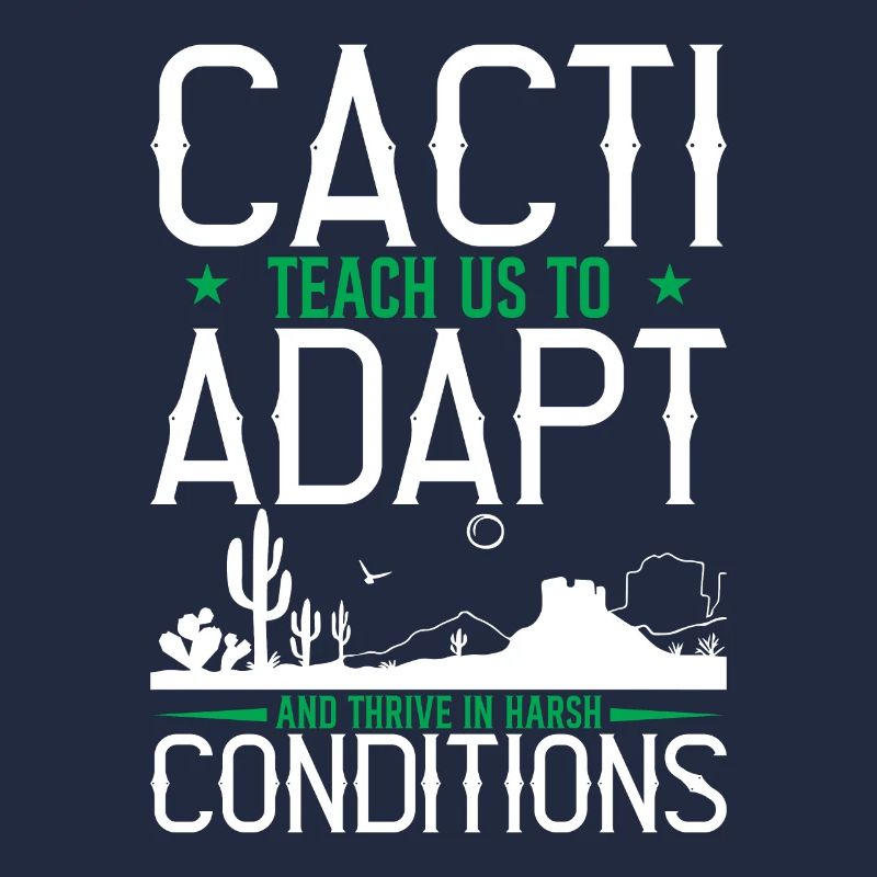 Cacti Teach Us To Adapt And Thrive In Harsh Condit