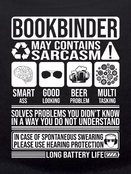 Buchbinder Sarkasmus lustig Geschenk Buchbinder