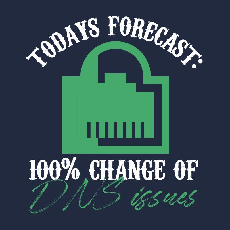 Todays Forecast 100% Chance Of Dns Issues Network
