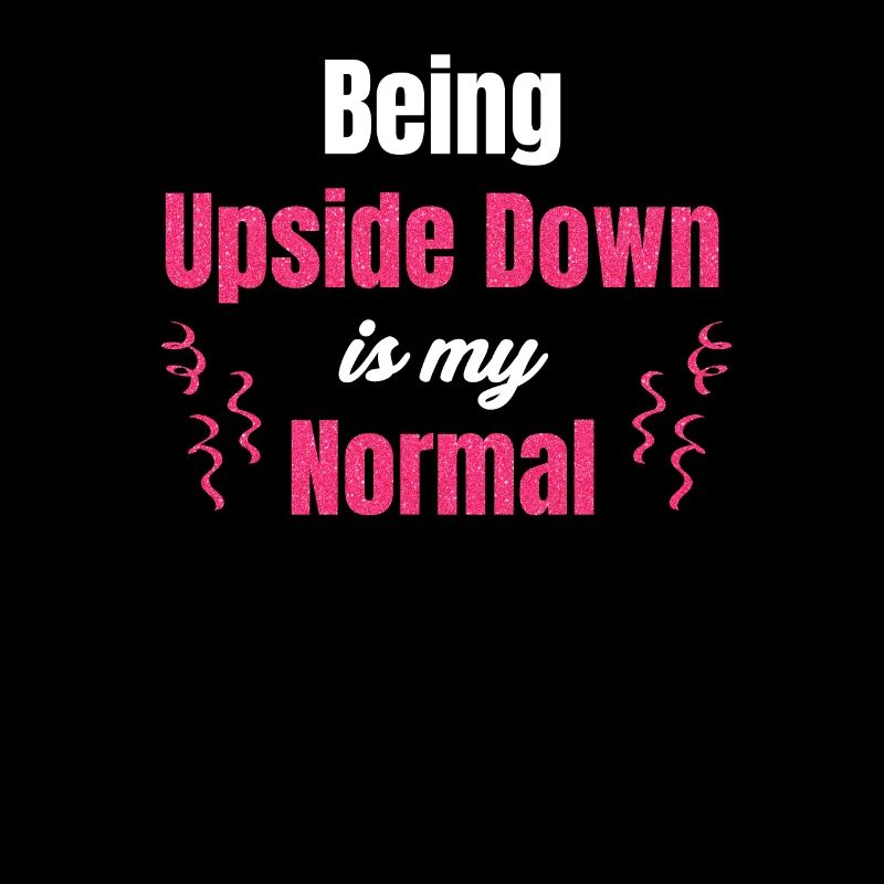 Upside Down est mon drôle normal