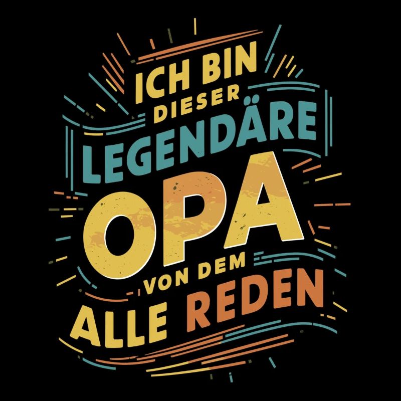 Legendärer Opa Retro Spruch Design
