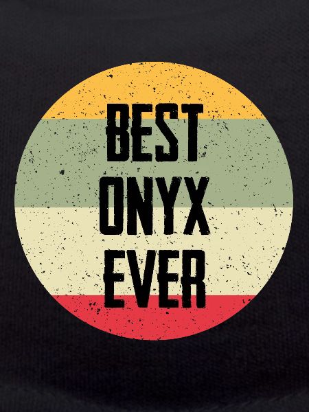 Best Onyx Ever