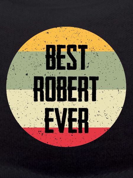 Best Robert Ever