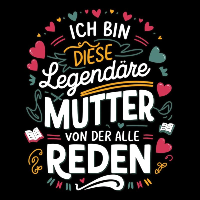Legendäre Mutter Herz & Liebe Spruch