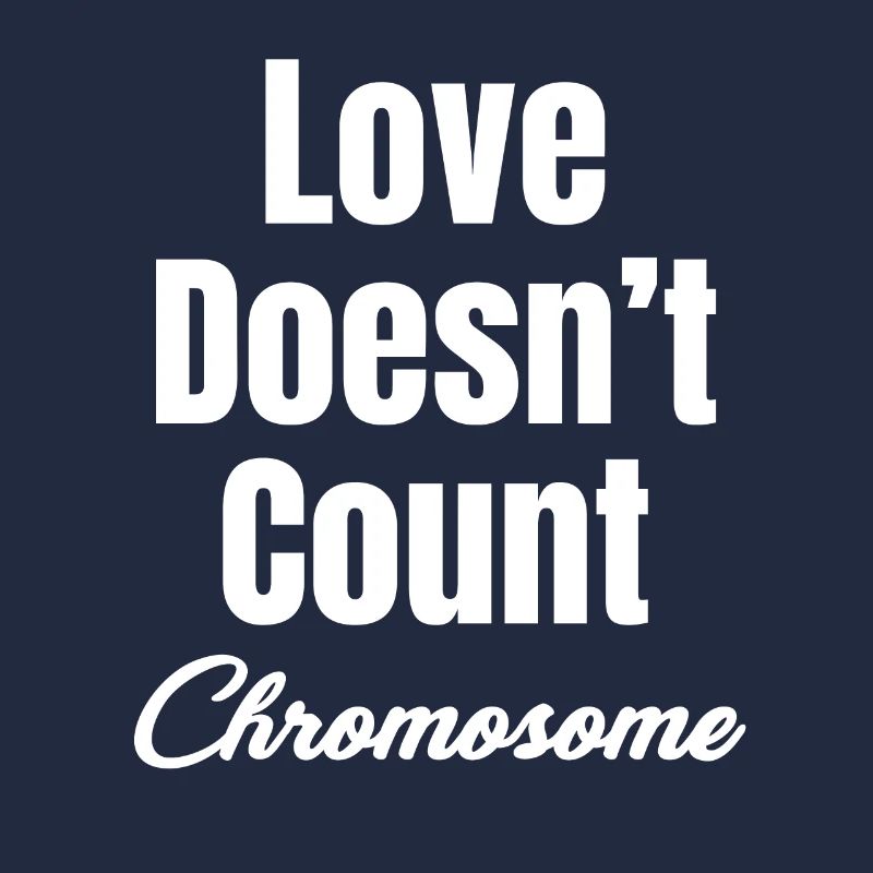 L’amour ne compte pas Chromosomes Syndrome de Down