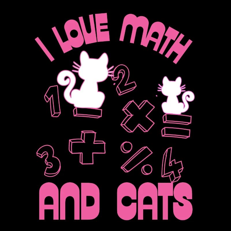 I Love Math And Cats