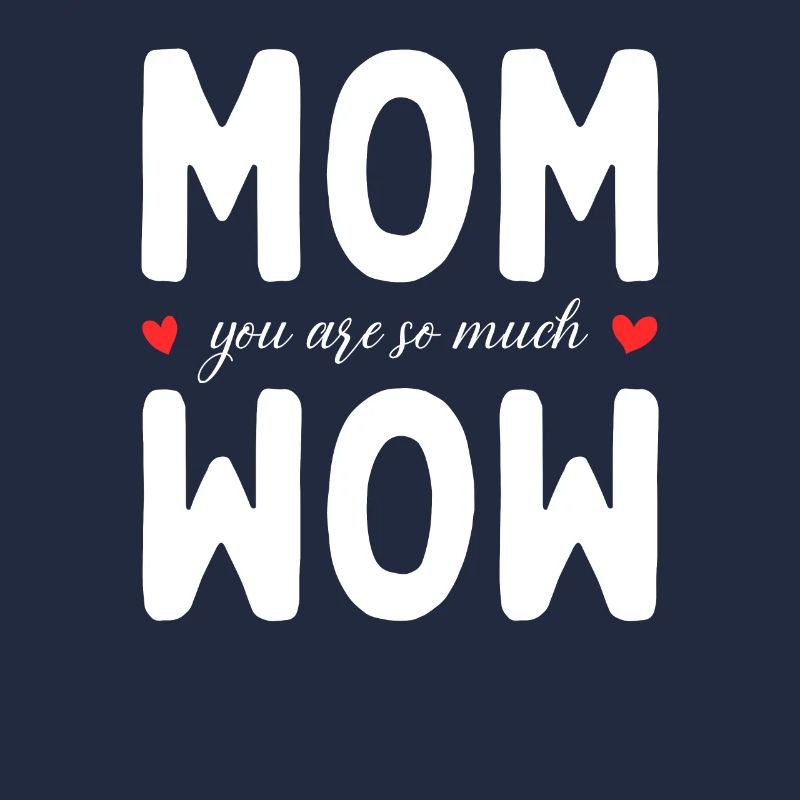 Mama Du Bist Wow Mom You Are Wow Mutter Muttertag