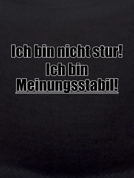 I'm not stubborn!
