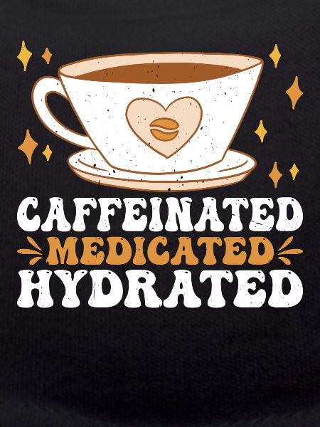 Caffeinated Medicated Hydrated 3