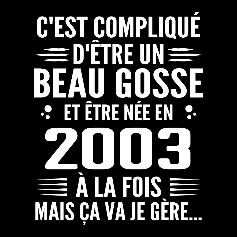 Toujours Beau Gosse 2003 Geburtstagsgeschenk 2003