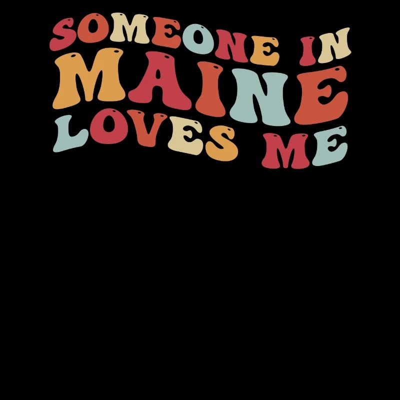 Quelqu’un dans le Maine m’aime