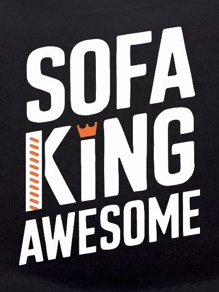 Sofa King Awesome Graphics