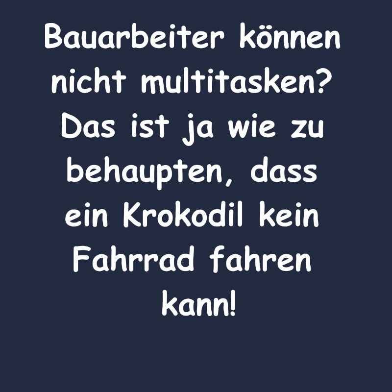 Bauarbeiter Multitasking Geschenk