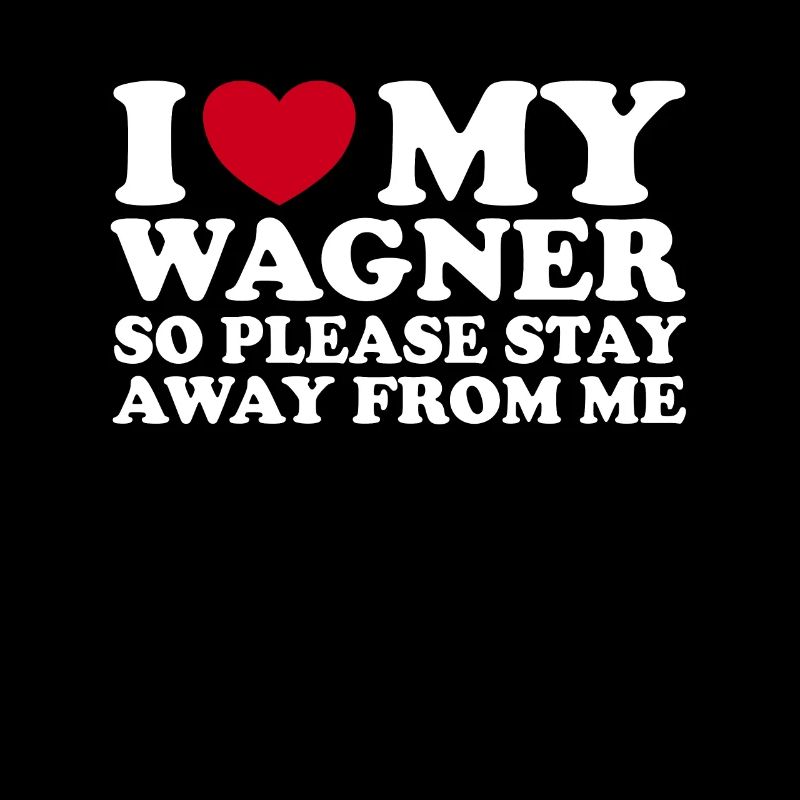 C’est drôle que j’aime Wagner, alors s’il vous plaît, restez loin de moi