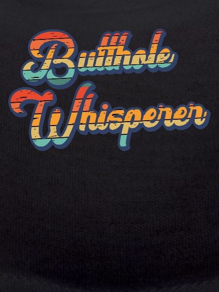Butthole Whisperer