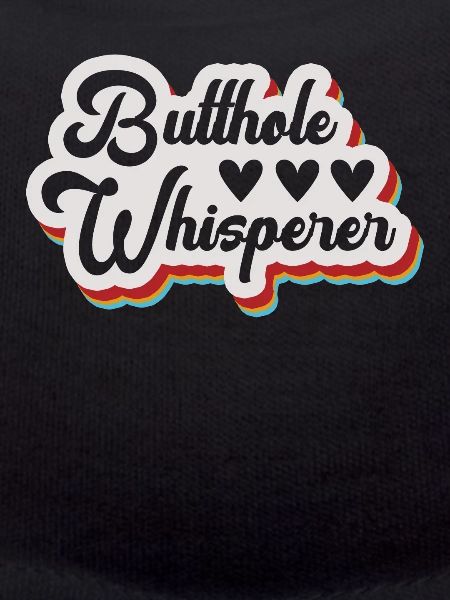 Butthole Whisperer