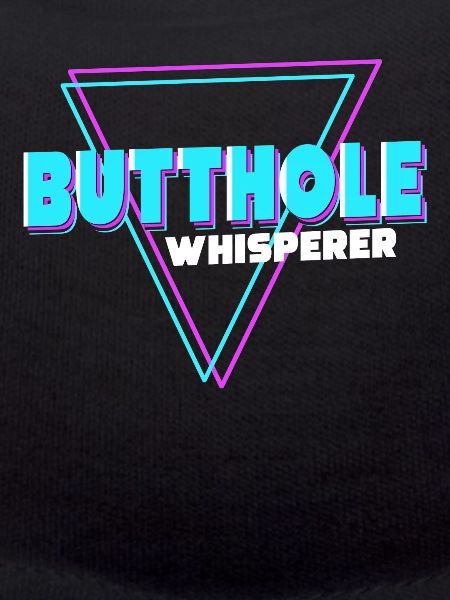 Butthole Whisperer