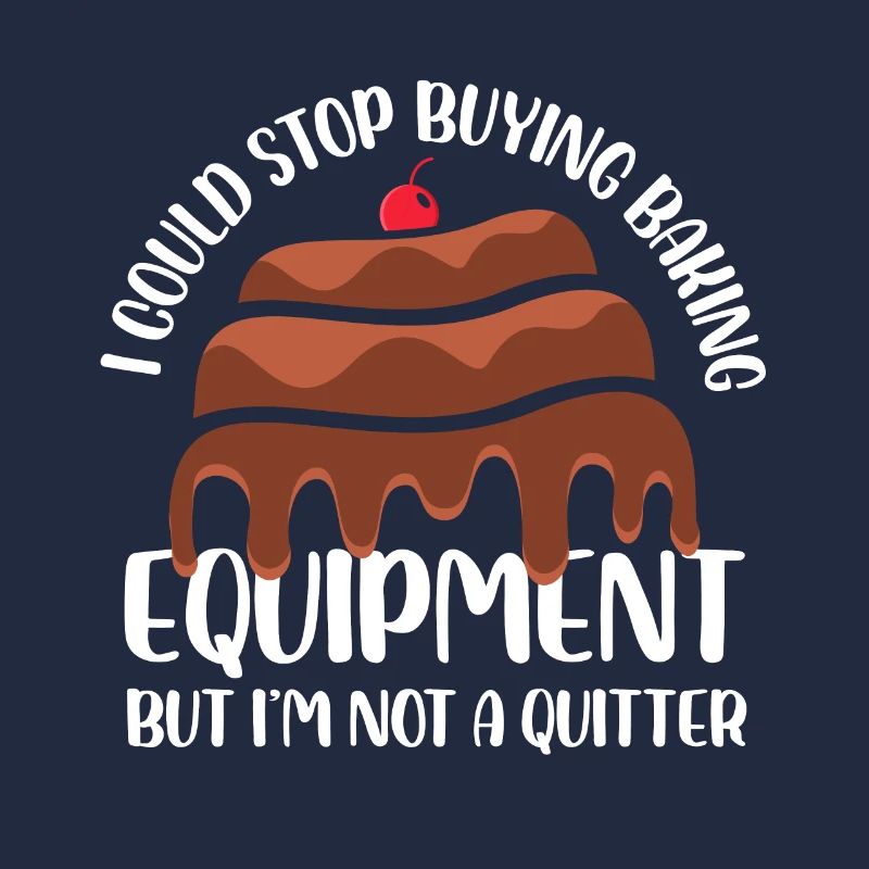 I Could Stop Buying Baking Equipment But I'm Not A