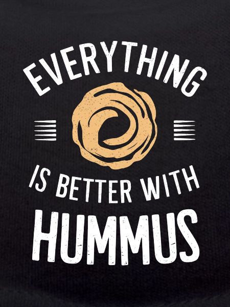 Alles Ist Besser Mit Hummus