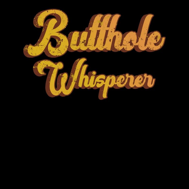 Butthole Whisperer