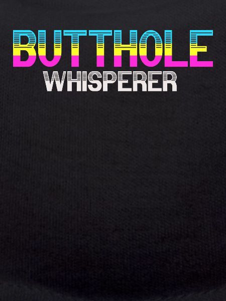 Butthole Whisperer