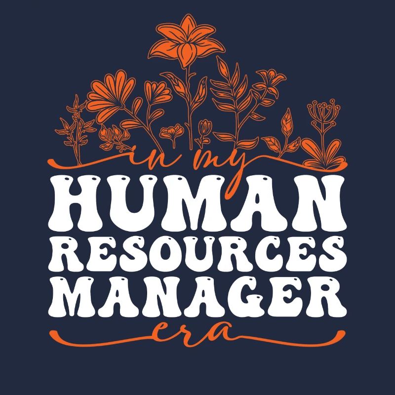 In My Human Resources Manager Era