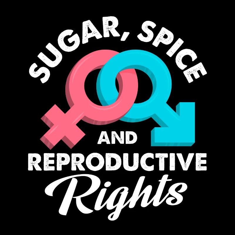 Sugar Spice and reproductive rights