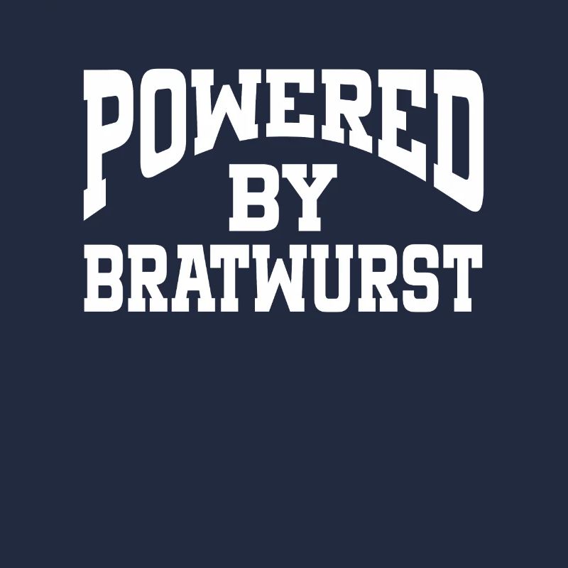 Powered By Bratwurst