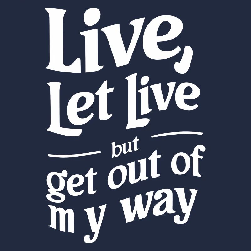 Déclaration typographique drôle et élégante Live Let Live